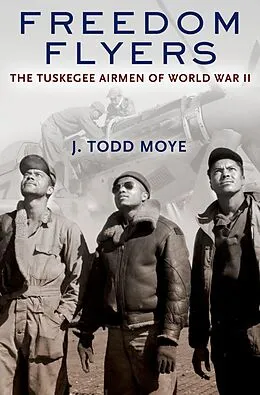 E-Book (epub) Freedom Flyers von J. Todd Moye