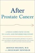E-Book (epub) After Prostate Cancer von Arnold M. D. Melman, Rosemary Newnham