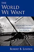E-Book (pdf) The World We Want von Robert B. Louden