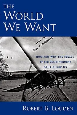 E-Book (pdf) The World We Want von Robert B. Louden