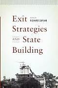 Exit Strategies and State Building