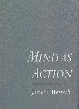 E-Book (pdf) Mind As Action von James V. Wertsch