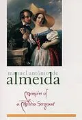 E-Book (pdf) Memoirs of a Militia Sergeant von Manuel Antônio de Almeida