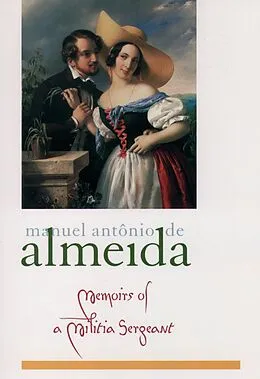 E-Book (pdf) Memoirs of a Militia Sergeant von Manuel Antônio de Almeida