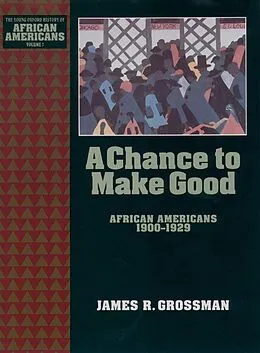 E-Book (pdf) A Chance to Make Good von James R. Grossman