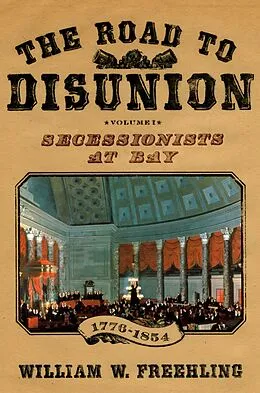 E-Book (pdf) The Road to Disunion von William W. Freehling