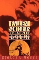 eBook (pdf) Fallen Soldiers Reshaping the Memory of the World Wars de George L. Mosse