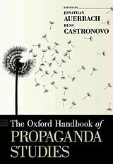 Fester Einband The Oxford Handbook of Propaganda Studies von Jonathan Castronovo, Russ Auerbach