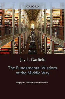 E-Book (epub) The Fundamental Wisdom of the Middle Way von Nagarjuna
