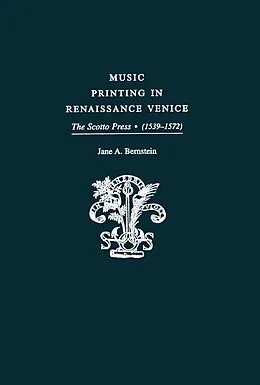 E-Book (pdf) Music Printing in Renaissance Venice von Jane A. Bernstein