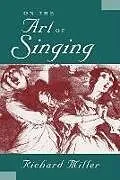 Kartonierter Einband On the Art of Singing von Richard Miller