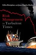 E-Book (pdf) Risk Management in Turbulent Times von Gilles Beneplanc, Jean-Charles Rochet