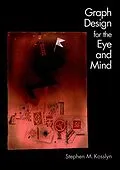 E-Book (pdf) Graph Design for the Eye and Mind von Stephen M. Kosslyn