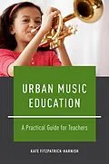 E-Book (pdf) Urban Music Education von Kate Fitzpatrick-Harnish