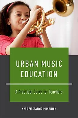 E-Book (pdf) Urban Music Education von Kate Fitzpatrick-Harnish