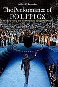 E-Book (epub) The Performance of Politics von Jeffrey C. Alexander