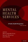 E-Book (pdf) Mental Health Services: A Public Health Perspective von LEVIN BRUCE LUBOTSK