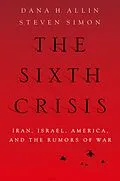 E-Book (pdf) The Sixth Crisis von Dana Allin, Steven Simon