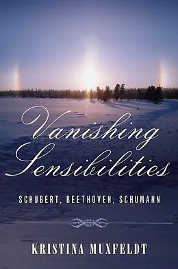 E-Book (pdf) Vanishing Sensibilities von Kristina Muxfeldt