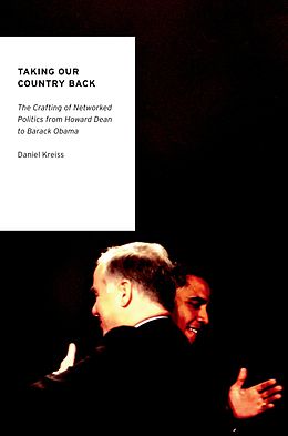 E-Book (pdf) Taking Our Country Back von Daniel Kreiss