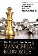 The Oxford Handbook of Managerial Economics