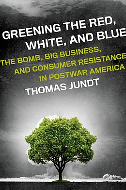 E-Book (pdf) Greening the Red, White, and Blue von Thomas Jundt