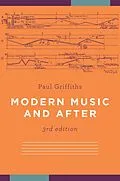 E-Book (epub) Modern Music and After von Paul Griffiths