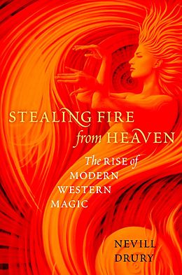 eBook (epub) Stealing Fire from Heaven de Nevill Drury