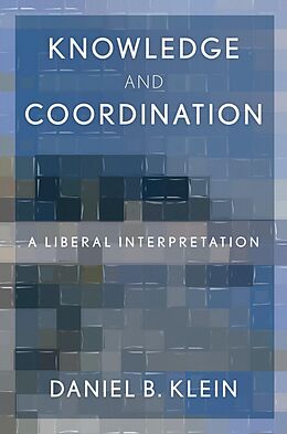 E-Book (pdf) Knowledge and Coordination von Daniel B. Klein