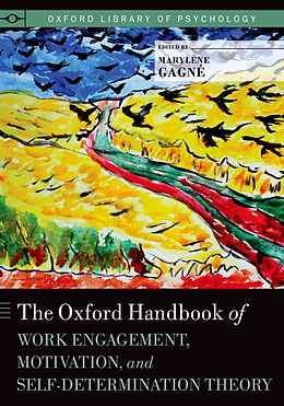 E-Book (pdf) The Oxford Handbook of Work Engagement, Motivation, and Self-Determination Theory von Marylene Gagne