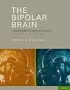 Fester Einband The Bipolar Brain von Stephen (EDT) Strakowski