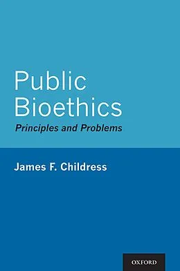 E-Book (pdf) Public Bioethics von James F. Childress
