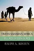 E-Book (epub) Trans-Saharan Africa in World History von Ralph A. Austen
