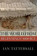 E-Book (epub) The World from Beginnings to 4000 BCE von Ian Tattersall