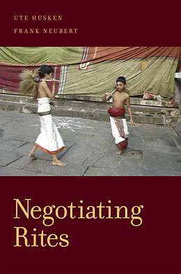 E-Book (pdf) Negotiating Rites von Ute Husken, Frank Neubert