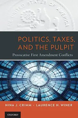 E-Book (pdf) Politics, Taxes, and the Pulpit von Nina J. Crimm, Laurence H. Winer