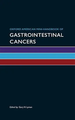 E-Book (pdf) Oxford American Mini-Handbook of Gastrointestinal Cancers von Gary H. Lyman