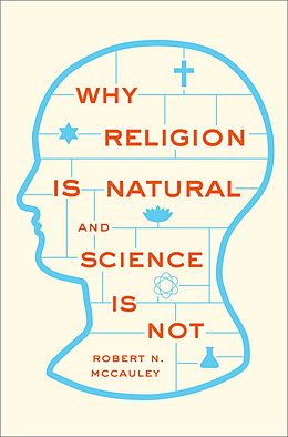 E-Book (pdf) Why Religion is Natural and Science is Not von Robert N. Mccauley
