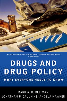 E-Book (pdf) Drugs and Drug Policy von Mark A. R. Kleiman, Jonathan P. Caulkins, Angela Hawken