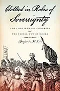 E-Book (pdf) Clothed in Robes of Sovereignty von Benjamin H. Irvin