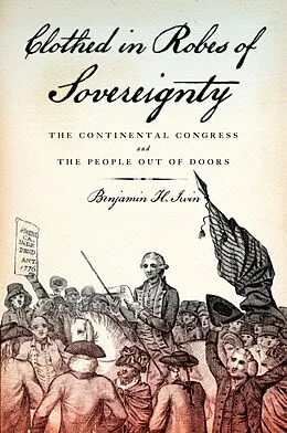 E-Book (pdf) Clothed in Robes of Sovereignty von Benjamin H. Irvin
