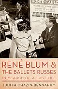 E-Book (pdf) Rene Blum and The Ballets Russes von Judith Chazin-Bennahum