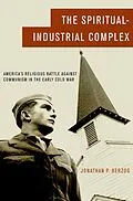 E-Book (pdf) The Spiritual-Industrial Complex von Jonathan P. Herzog