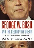 E-Book (epub) George W. Bush and the Redemptive Dream von Dan P. McAdams