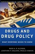 E-Book (epub) Drugs and Drug Policy von Mark A. R. Kleiman, Jonathan P. Caulkins, Angela Hawken