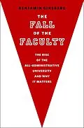 E-Book (epub) The Fall of the Faculty von Benjamin Ginsberg