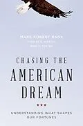 E-Book (epub) Chasing the American Dream von Mark Robert Rank, Thomas A. Hirschl, Kirk A. Foster