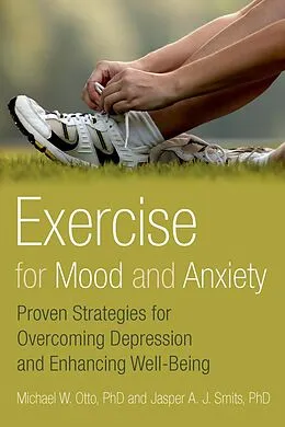 E-Book (epub) Exercise for Mood and Anxiety von Michael Otto, Jasper A. J. Smits