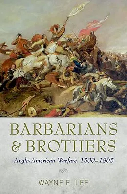 E-Book (epub) Barbarians and Brothers von Wayne E. Lee