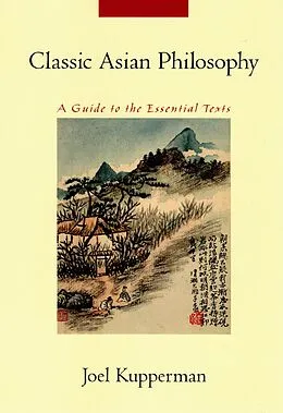 E-Book (pdf) Classic Asian Philosophy von Joel J. Kupperman